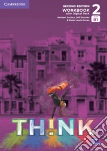 Think. Level 2. Workbook. Per le Scuole superiori. Con e-book. Con espansione online libro di Puchta Herbert; Stranks Jeff; Lewis-Jones Peter