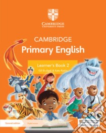 Cambridge Primary English. Learner's book. Per la Scuola media. Con Contenuto digitale per accesso on line. Vol. 2 libro