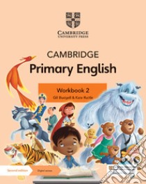 Cambridge Primary English. Workbook. Per la Scuola media. Con Contenuto digitale per accesso on line. Vol. 2 libro