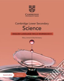 Cambridge lower secondary science. Stages 9. Skills Workbook. Per la Scuola media. Con Contenuto digitale per accesso on line libro di Jones Mary; Fellowes-Freeman Diane; Smyth Michael