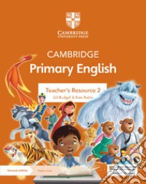 Cambridge Primary English. Teacher's resource. Per la Scuola media. Con Contenuto digitale per accesso on line. Vol. 2 libro