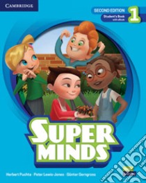 Super minds. Level 1. Student's book. Per la Scuola elementare. Con e-book. Con espansione online libro