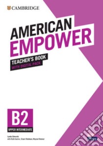 American Empower. Upper Intermediate Level B2. Teacher's Book. Per le Scuole superiori. Con Contenuto digitale per accesso on line libro