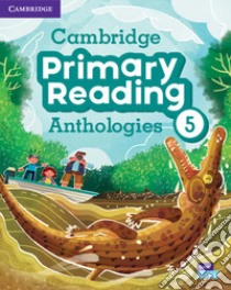 Cambridge primary reading anthologies. Level 5. Student's book. Con CD-Audio libro