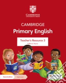 Cambridge Primary English. Teacher's resource. Per la Scuola media. Con Contenuto digitale per accesso on line. Vol. 3 libro