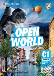 Open World. Advanced C1. Student's book without answers. Per le Scuole superiori. Con e-book. Con espansione online libro di Cosgrove Anthony; Hobbs Deborah; Humphreys Niamh