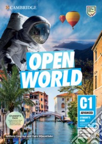 Open World. Advanced C1. Student's book pack without answers. Per le Scuole superiori. Con e-book. Con espansione online libro di Cosgrove Anthony; Hobbs Deborah; Humphreys Niamh