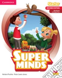 Super Minds. Starter. Workbook. Per la Scuola elementare. Con e-book. Con espansione online libro