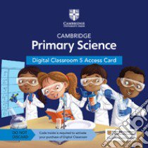 Cambridge primary science. Stages 1-6. Per le Scuole superiori. Con e-book. Con espansione online libro di Board Jon, Cross Alan, Baxter Fiona