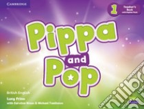 Pippa and Pop. Level 1. Teacher's book. Con e-book. Con espansione online libro di Nixon Caroline; Tomlinson Michael