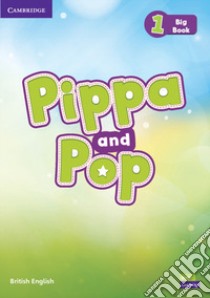 Pippa and Pop. Level 1. Big book libro di Nixon Caroline; Tomlinson Michael