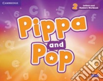 Pippa and Pop. Level 2. Letters and numbers. Workbook libro di Nixon Caroline; Tomlinson Michael