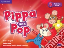 Pippa and Pop. Level 3. Activity book libro di Nixon Caroline; Tomlinson Michael