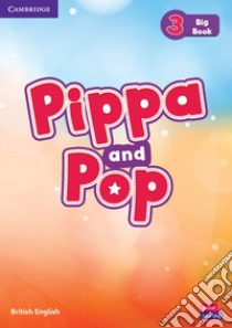 Pippa and Pop. Level 3. Big book libro di Nixon Caroline; Tomlinson Michael