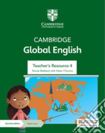 Cambridge Global English. Stage 1-6. Teacher's resource 4. Per la Scuola media. Con Contenuto digitale per accesso on line libro