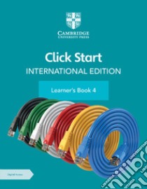 Click start. International edition. Learner's book. Per la Scuola elementare. Con Contenuto digitale per accesso on line. Vol. 4 libro