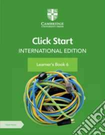 Click start. International edition. Learner's book. Per la Scuola elementare. Con Contenuto digitale per accesso on line. Vol. 6 libro