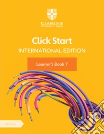 Click start. International edition. Learner's book. Per la Scuola media. Con Contenuto digitale per accesso on line. Vol. 7 libro