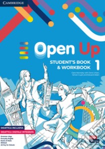 Open up. Level 1. Student's Book-Workbook. Per la Scuola media. Con e-book. Con espansione online libro di Kennedy Clare; Urban Doris; Cupit Simon