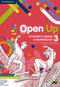 Open up. Level 3. Student's Book-Workbook. Per la Scuola media. Con e-book. Con espansione online libro di Kennedy Clare; Urban Doris; Cupit Simon