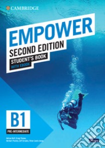 Empower. B1. Pre-intermediate. Student's book. Per le Scuole superiori. Con e-book: Pre-intermediate. Con espansione online libro di Doff Adrian; Thaine Craig; Puchta Herbert