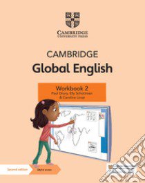 Cambridge Global English. Stage 2. Workbook. Per la Scuola elementare. Con espansione online libro