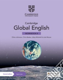 Cambridge global english. Stage 8. Workbook. Per la Scuola media. Con espansione online libro