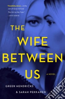 The Wife Between Us libro di HENDRICKS GREER