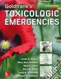 Goldfrank's Toxicologic Emergencies libro di Nelson Lewis