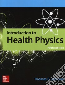 Introduction to health physics libro di Johnson Thomas E.