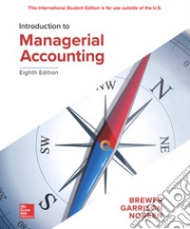 Introductin to managerial accounting libro di Brewer Peter C.; Garrison Ray H.; Noreen Eric W.