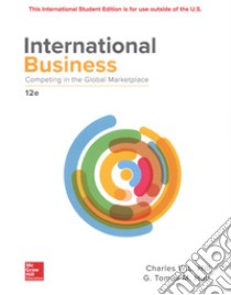 International business: competing in the global market libro di Hill Charles W.; Hult G. Tomas M.