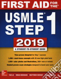 First aid for the USMLE. Step 1 libro di Le Tao; Bhushan Vikas; Sochat Matthew