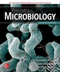 Prescott's microbiology libro di Willey Joanne M.; Sherwood Linda M.; Woolverton Christopher J.