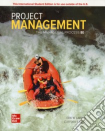 Project management: the managerial process libro di Larson Erik W.; Gray Clifford F.