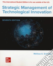 Strategic management of technological innovation libro di Schilling Melissa A.