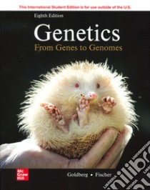 Genetics. From genes to genomes libro di Goldberg Michael; Fischer Janice A.