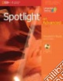 Spotlight on advanced CAE. Student's book. Per le Scuole superiori. Con espansione online libro di Mansfield Francesca, Nuttall Carol