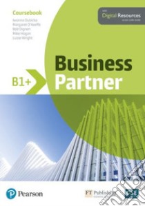 Business partner B2. Per le Scuole superiori. Con e-book. Con espansione online. Con USB Flash Drive libro