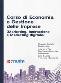 Corso di economia e gestione delle imprese (marketing, innovazione e marketing digitale) libro