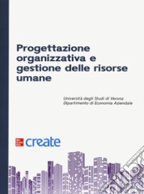 Progettazione organizzativa e gestione delle risorse umane libro