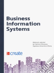 Business information systems libro di D'Ascenzo F. (cur.)