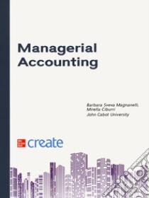 Managerial accounting. Basics of cost analysis libro