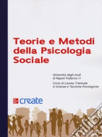 Teorie e metodi della psicologia sociale libro