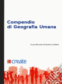 Compendio di geografia umana libro