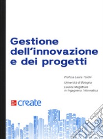 Gestione dell'innovazione e dei progetti libro