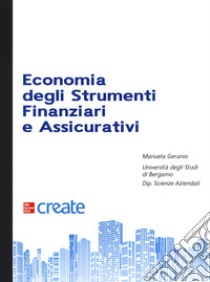 Economia degli strumenti finanziari e assicurativi. Con e-book libro