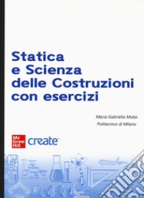 Statica e scienza delle costruzioni. Con e-book libro