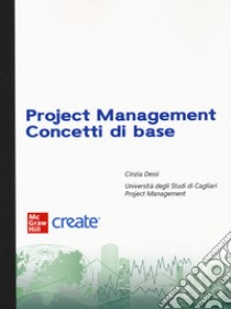 Project management. Concetti di base. Con e-book libro