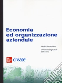 Economia e organizzazione aziendale. Con e-book libro